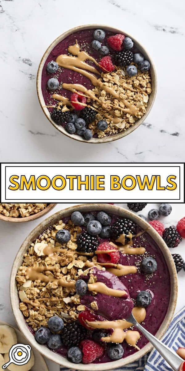 How to Make Smoothie Bowls